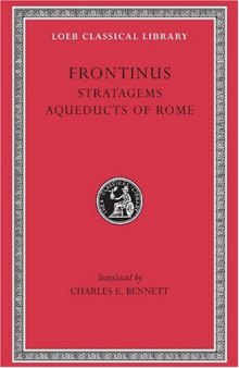 Frontinus, the stratagems and the aqueducts of Rome (The Loeb classical library)