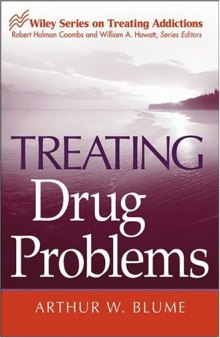 Treating Drug Problems (Wiley Treating Addictions series)