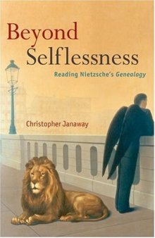 Beyond Selflessness: Reading Nietzsche's Genealogy