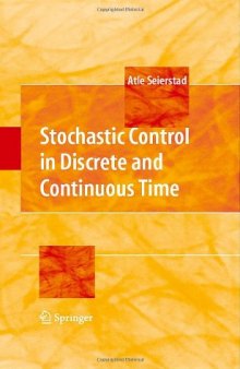 Stochastic control in discrete and continuous time