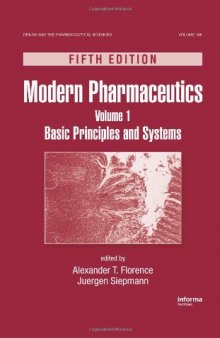 Modern Pharmaceutics, Fifth Edition, Volume 1: Basic Principles and Systems (Drugs and the Pharmaceutical Sciences, Volume 188)