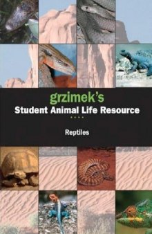 Grzimek's Student Animal Life Resource - Reptiles