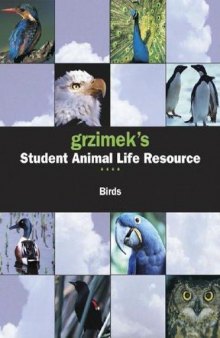 Grzimek's Student Animal Life Resource. Birds