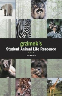 Grzimek's Student Animal Life Resource. Mammals