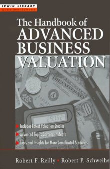 The Handbook of Advanced Business Valuation (Irwin Library of Investment & Finance)