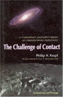 The Challenge of Contact A Mainstream Journalist’s Report on Interplanetary