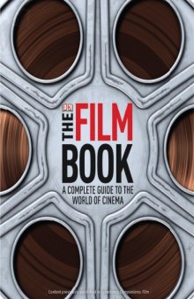 The Film book : a complete guide to the world of cinema