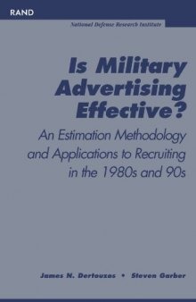 Is military advertising effective?: an estimation methodology and applications to recruiting in the 1980s and 1990s, Issue 1591
