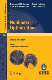 Nonlinear Optimization: Lectures given at the C.I.M.E. Summer School held in Cetraro, Italy, July 1-7, 2007