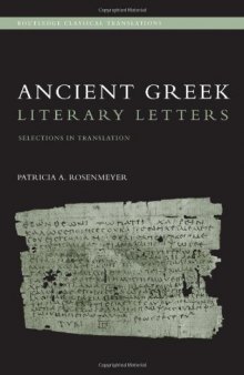 Ancient Greek Literary Letters:  Selections in Translation (Routledge Classical Translations)