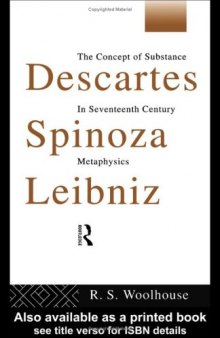 Descartes, Spinoza, Leibniz: The Concept of Substance in Seventeenth-Century Metaphysics