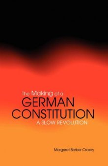 The Making of a German Constitution: A Slow Revolution