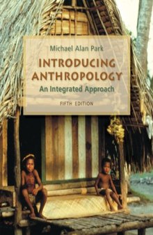 Introducing Anthropology: An Integrated Approach, 5th Edition  