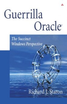 Guerrilla Oracle: The Succinct Windows Perspective