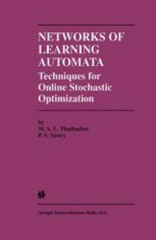 Networks of Learning Automata: Techniques for Online Stochastic Optimization