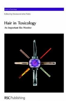 Hair in Toxicology: An Important Bio-Monitor