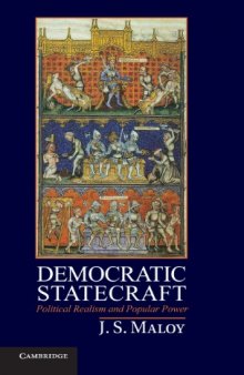 Democratic statecraft : political realism and popular power