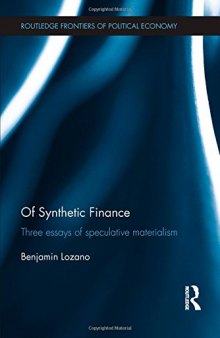 Of Synthetic Finance: Three Essays of Speculative Materialism