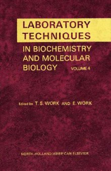 Laboratory Techniques in Biochemistry and Molecular Biology, Vol. 4