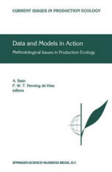 Data and Models in Action: Methodological Issues in Production Ecology