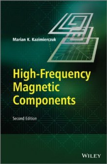 High-Frequency Magnetic Components, Second Edition