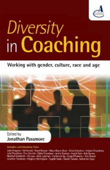 Diversity in Coaching: Working with Gender, Culture, Race and Age