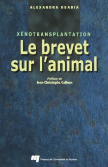 Xenotransplantation : le brevet sur l'animal