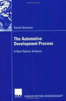 The Automotive Development Process; A Real Options Analysis