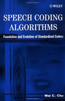 Speech coding algorithms: foundation and evolution of standardized coders