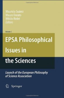 EPSA Philosophical Issues in the Sciences: Launch of the European Philosophy of Science Association