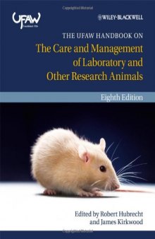 The UFAW Handbook on the Care and Management of Laboratory and Other Research Animals, Eighth Edition