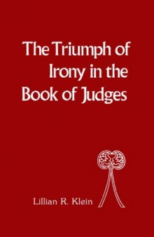 The Triumph of Irony in the Book of Judges (Bible and Literature Series)