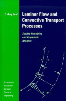 Laminar Flow and Convective Transport Processes. Scaling Principles and Asymptotic Analysis