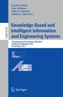 Knowledge-Based and Intelligent Information and Engineering Systems: 14th International Conference, KES 2010, Cardiff, UK, September 8-10, 2010, Proceedings, Part I