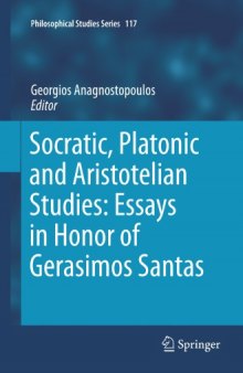 Socratic, Platonic and Aristotelian studies : essays in honor of Gerasimos Santas