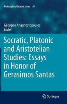 Socratic, Platonic and Aristotelian Studies: Essays in Honor of Gerasimos Santas 