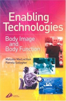Enabling Technologies in Rehabilitation: Body Image and Body Function
