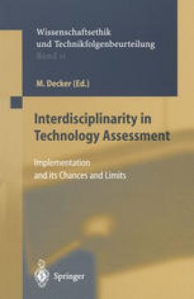 Interdisciplinarity in Technology Assessment: Implementation and its Chances and Limits