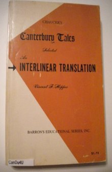 Chaucer's Canterbury Tales Selected An Interlinear Translation