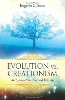 Evolution vs. Creationism: An Introduction, Second Edition