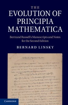 The Evolution of Principia Mathematica: Bertrand Russell's Manuscripts and Notes for the Second Edition