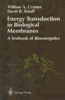 Energy Transduction in Biological Membranes: A Textbook of Bioenergetics