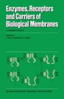 Enzymes, Receptors, and Carriers of Biological Membranes: A Laboratory Manual