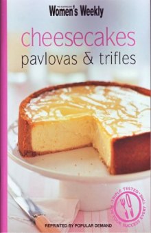 The Australian women's weekly Pamela Clark cheesecakes, pavlovas and trifles