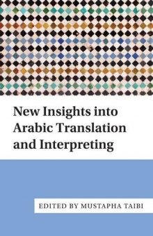 New Insights into Arabic Translation and Interpreting