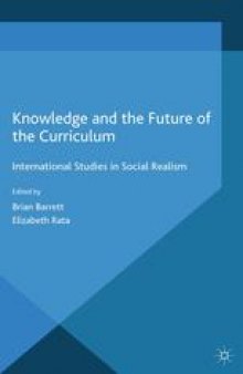 Knowledge and the Future of the Curriculum: International Studies in Social Realism