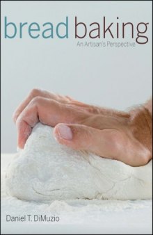 Bread Baking: An Artisans Perspective