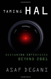 Taming HAL: Designing Interfaces Beyond 2001