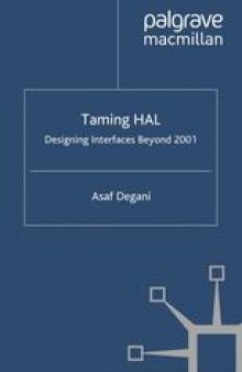 Taming HAL: Designing Interfaces Beyond 2001