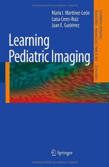 Learning Pediatric Imaging: 100 Essential Cases